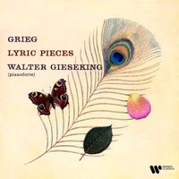 Walter Gieseking - Grieg: Lyric Pieces
