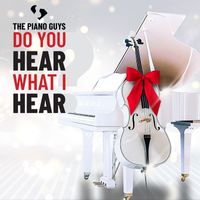 The Piano Guys - Do You Hear What I Hear?