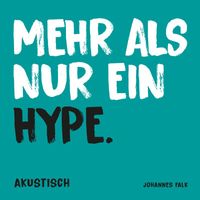 Johannes Falk - Mehr als nur ein Hype