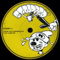 Bobby J - From The Funkmaster Flex Camp EP