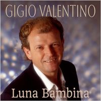 Gigio Valentino - Luna bambina
