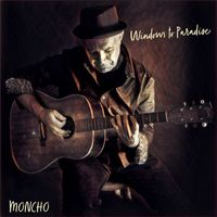 Moncho - Windows to Paradise