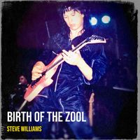 Steve Williams - Birth of the Zool