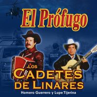 Los Cadetes de Linares - El Prófugo