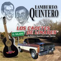 Los Cadetes de Linares - Lamberto Quintero