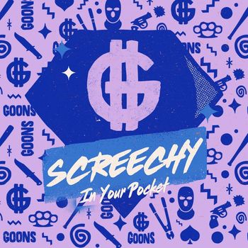 Screechy - In Your Pocket