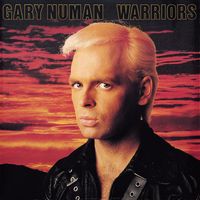 Gary Numan - Warriors