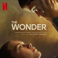 Matthew Herbert - The Wonder (Soundtrack from the Netflix Film)
