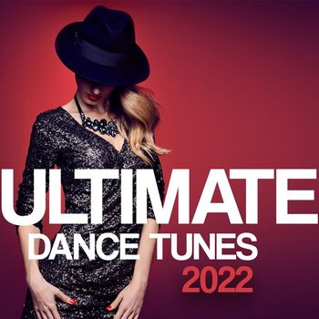 Various Artists - Ultimate Dance Tunes 2022