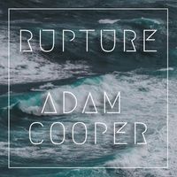 Adam Cooper - Rupture