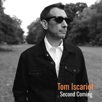 Tom Iscariot - Second Coming