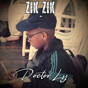 Doctor Ly - Zik zik