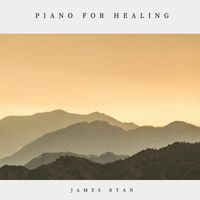 James Ryan - Piano For Healing