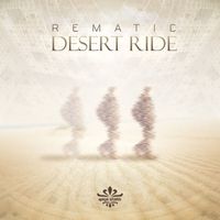Rematic - Desert Ride