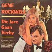 Gene Rockwell - Die Jare Gaan Verby