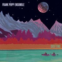 Frank Popp Ensemble - Drifting