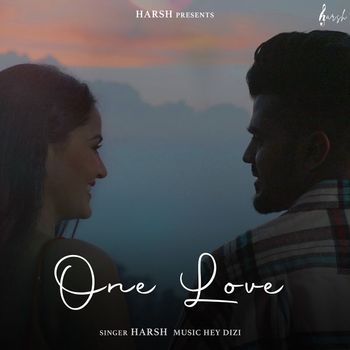 Harsh - One Love