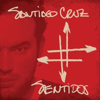 Santiago Cruz - Sentidos