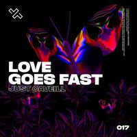 Just Caveill - Love Goes Fast