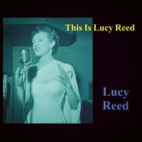 Lucy Reed - This Is Lucy Reed