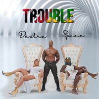 Destra, Spice - Trouble