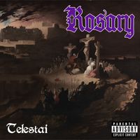 Rosary - Telestai (Explicit)