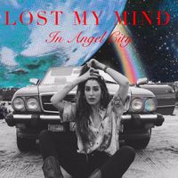 Lou Ella - Lost My Mind in Angel City