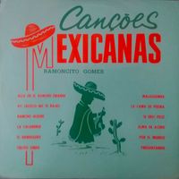 Ramoncito Gomes - Canções Mexicanas