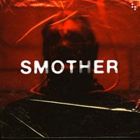 Teeth - Smother (Explicit)