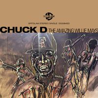 Chuck D - The Amazing Willie Mays