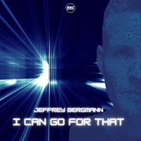 Jeffrey Bergmann - I Can Go for That