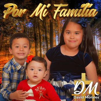 David Morales - Por Mi Familia