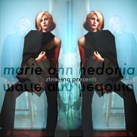 Marie Ann Hedonia - Marie Ann Hedonia Presents Marie Ann Hedonia (Explicit)