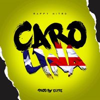 Raffy Nitro - Carolina (Explicit)