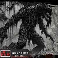 Pacemkr - Swamp Thing