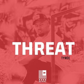 Tyree - Threat