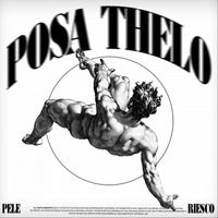 Pele - Posa Thelo (Explicit)