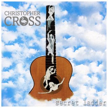 Christopher Cross - Secret Ladder (Explicit)