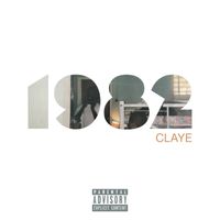 Claye - 1982 (Explicit)