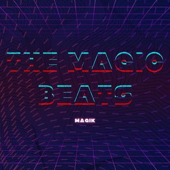 Magik - The Magic Beats (Explicit)
