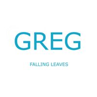 Greg - Falling Leaves