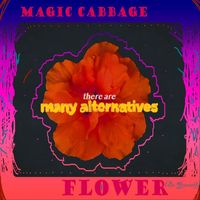 Magic Cabbage - Flower (Be Yourself)