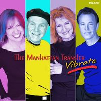 The Manhattan Transfer - Vibrate