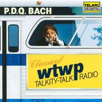 Peter Schickele - P.D.Q. Bach: Classical WTWP Talkity-Talk Radio