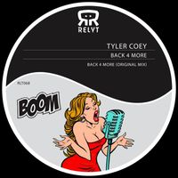 Tyler Coey - Back 4 More