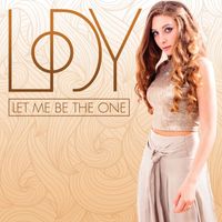 Lody - Let Me Be the One