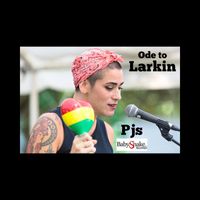 PJS - Ode to Larkin (Explicit)