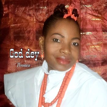 Veronica - God Dey