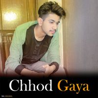 Vishwas Pancholi - Chhod Gaya (Explicit)