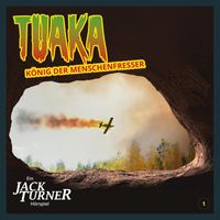 Jack Turner - Folge 1: Tuaka, König der Menschenfresser